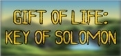 Gift of Life: Key of Solomon