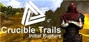 Crucible Trails : Initial Rupture