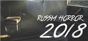 RUSSIA HORROR 20!8