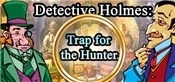 Detective Holmes: Trap for the Hunter Hidden objects