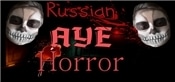 Russian AYE Horror