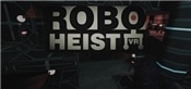 RoboHeist VR