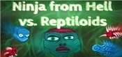 Ninja from Hell vs. Reptiloids