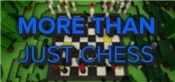 More Than Just Chess