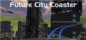 Future City Coaster