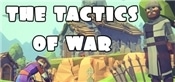 The Tactics of War