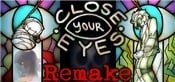 Close Your Eyes -Anniversary Remake-