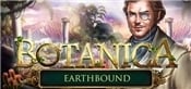 Botanica: Earthbound Collectors Edition