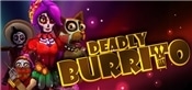 Deadly Burrito
