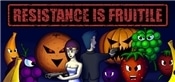 Resistance is Fruitile