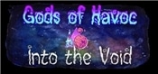 Gods of Havoc: Into the Void