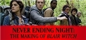 Blair Witch: Neverending Night: The Making of Blair Witch