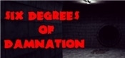 Six Degrees of Damnation