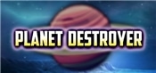 Planet destroyer