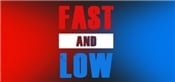 Fast and Low
