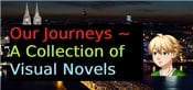Our Journeys  A Collection of Visual Novels