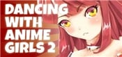 Dancing with Anime Girls 2
