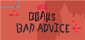 Big Bears Bad Advice