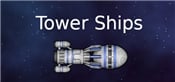 Tower ships