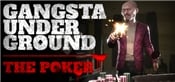 Gangsta Underground : The Poker