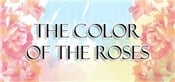 The Color of the Roses