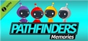 Pathfinders: Memories Demo