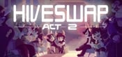 HIVESWAP: ACT 2