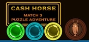 Cash Horse - Match 3 Puzzle Adventure
