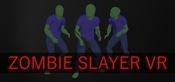 Zombie Slayer VR
