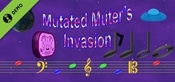 Mutated Muter's Invasion Demo