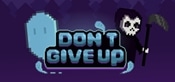Don't Give Up: Not Ready to Die