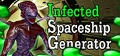 Infected spaceship generator