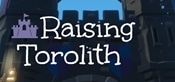 Raising Torolith