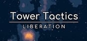 Tower Tactics: Liberation Playtest