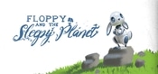 Floppy and the Sleepy Planet Playtest