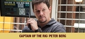 Deepwater Horizon: Captain of the Rig: Peter Berg