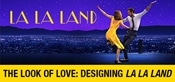 La La Land: The Look Of Love: Designing La La Land