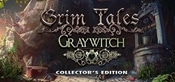 Grim Tales: Graywitch Collector's Edition