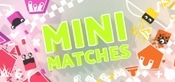 Mini Matches