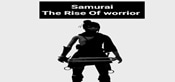 Samurai(The Rise Of Warrior)- 武士の台頭