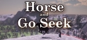 Horse and Go Seek