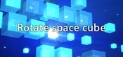 Rotate space cube
