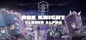 Box Knight Playtest