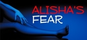 Alisha's Fear