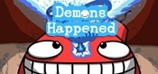 Demons Happened