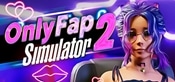 OnlyFap Simulator 2 💦