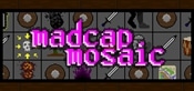 Madcap Mosaic