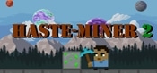 Haste-Miner 2