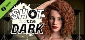 A Shot in the Dark - Chapter One Demo