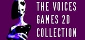 The Voices Games 2d Collection